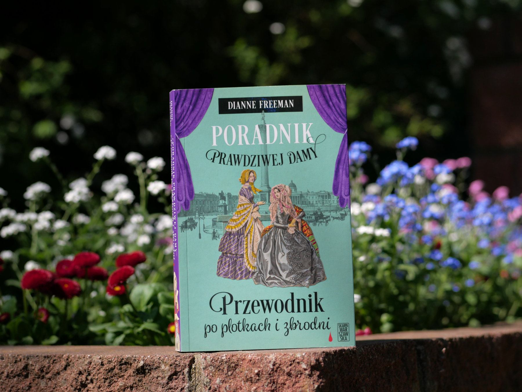 Poradnik prawdziwej damy. Przewodnik po plotkach i zbrodni (recenzja